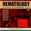Nathan and Oski’s Hematology of Infancy and Childhood, 7th Edition (PDF)