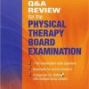 Saunders’ Q & A Review for the Physical Therapy Board Examination