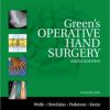 Green’s Operative Hand Surgery: 2-Volume Set, 6th Edition
