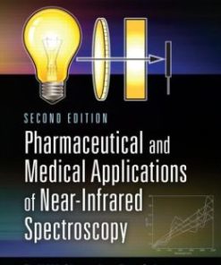 Pharmaceutical and Medical Applications of Near-Infrared Spectroscopy, Second Edition / Edition 2