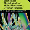 Biochemical, Physiological, and Molecular Aspects of Human Nutrition, 3rd Edition
