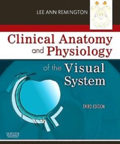 Clinical Anatomy and Physiology of the Visual System, 3rd Edition