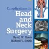 Complications in Head and Neck Surgery, 2nd Edition