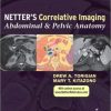 Netter’s Correlative Imaging: Abdominal and Pelvic Anatomy (PDF)