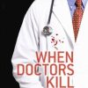 When Doctors Kill: Who, Why, and How (PDF)