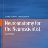 Neuroanatomy for the Neuroscientist, 2nd Edition (PDF)