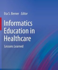 Informatics Education in Healthcare: Lessons Learned (EPUB)