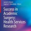 Success in Academic Surgery: Health Services Research (PDF)