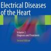 Electrical Diseases of the Heart: Volume 2: Diagnosis and Treatment (EPUB)
