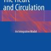 The Heart and Circulation: An Integrative Model (PDF)
