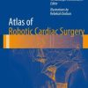 Atlas of Robotic Cardiac Surgery (EPUB)