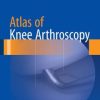 Atlas of Knee Arthroscopy (PDF)