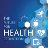 The Future for Health Promotion (PDF)