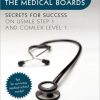 How To Prepare For The Medical Boards: Secrets for Success on USMLE Step 1 and COMLEX Level 1 (EPUB)