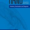 The Hand: Anatomy, Examination and Diagnosis, 4th Edition (MOBI)