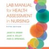 Lab Manual for Health Assessment in Nursing, 5th Edition (EPUB)
