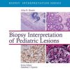 Biopsy Interpretation of Pediatric Lesions (EPUB)