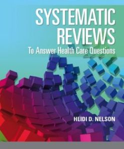 Systematic Evidence Reviews to Answer Health Care Questions