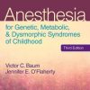 Anesthesia for Genetic, Metabolic, and Dysmorphic Syndromes of Childhood (EPUB)