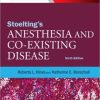 Stoelting’s Anesthesia and Co-Existing Disease, 6th Edition (PDF)