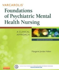 Varcarolis’ Foundations of Psychiatric Mental Health Nursing: A Clinical Approach, 7th Edition (PDF)