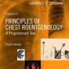 Felson’s Principles of Chest Roentgenology, A Programmed Text, 4th Edition (PDF)