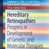 Hereditary Retinopathies: Progress in Development of Genetic and Molecular Therapies (PDF)