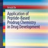 Application of Peptide-Based Prodrug Chemistry in Drug Development (PDF)