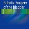 Robotic Surgery of the Bladder