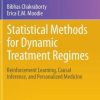 Statistical Methods for Dynamic Treatment Regimes: Reinforcement Learning, Causal Inference, and Personalized Medicine (PDF)