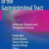 Early Neoplasias of the Gastrointestinal Tract: Endoscopic Diagnosis and Therapeutic Decisions (PDF)