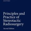 Principles and Practice of Stereotactic Radiosurgery, 2nd Edition