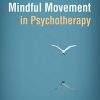 Mindful Movement in Psychotherapy (PDF)