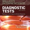 Wallach’s Interpretation of Diagnostic Tests: Pathways to Arriving at a Clinical Diagnosis, 10th Edition (High Quality PDF)