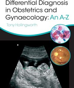 Differential Diagnosis in Obstetrics & Gynaecology: An A-Z, Second Edition (PDF)