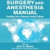 Global Surgery and Anesthesia Manual: Providing Care in Resource-limited Settings