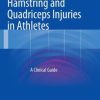 Hamstring and Quadriceps Injuries in Athletes: A Clinical Guide (EPUB)