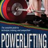 Powerlifting: The complete guide to technique, training, and competition 2nd Edition (PDF)