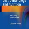 Pediatric Gastroenterology and Nutrition: A Practically Painless Review (EPUB)
