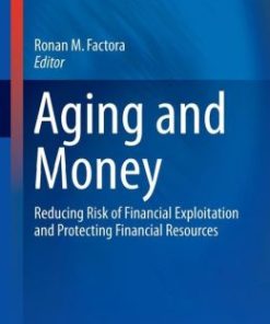 Aging and Money: Reducing Risk of Financial Exploitation and Protecting Financial Resources (EPUB)