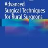 Advanced Surgical Techniques for Rural Surgeons (PDF)