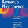 Raynaud’s Phenomenon: A Guide to Pathogenesis and Treatment (PDF)