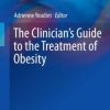 The Clinician’s Guide to the Treatment of Obesity (PDF)
