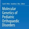 Molecular Genetics of Pediatric Orthopaedic Disorders (EPUB)