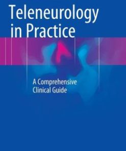 Teleneurology in Practice: A Comprehensive Clinical Guide