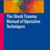 The Shock Trauma Manual of Operative Techniques (EPUB)