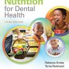Nutrition for Dental Health: A Guide for the Dental Professional, 3rd Edition (Converted PDF)