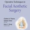 Operative Techniques in Facial Aesthetic Surgery (Videos)