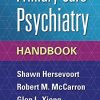 Primary Care Psychiatry Handbook ( Epub + Converted PDF )
