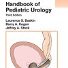 Handbook of Pediatric Urology, 3rd Edition (Lippincott Williams & Wilkins Handbook Series) (PDF)